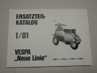 Ersatzteilkatalog Vespa P 80 X - P 125 X  -P 150 X - P 200 E Neue Linie 1/81